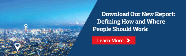 Download Our New Report: Defining How and Where People Should Work